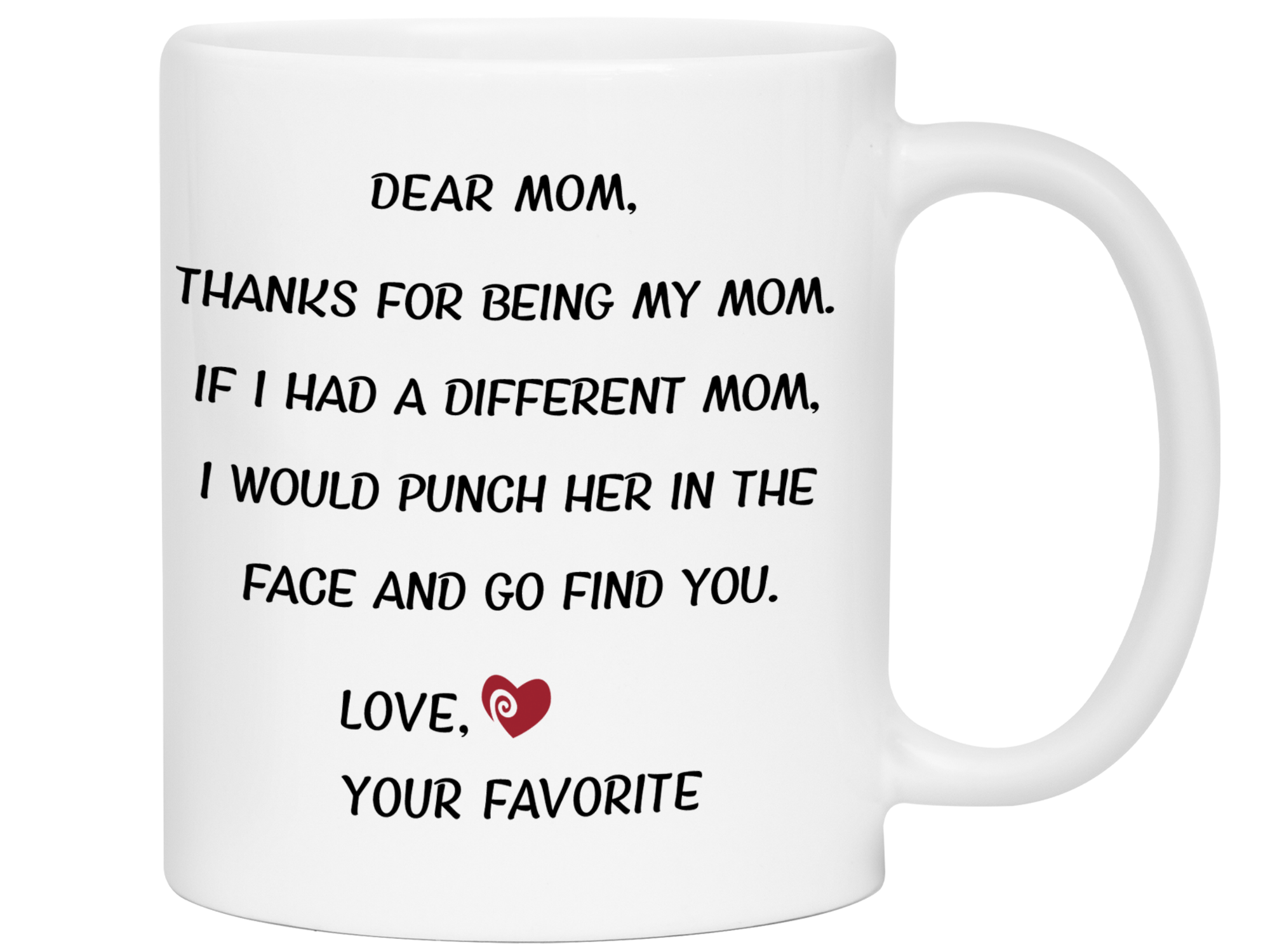 Funny Gifts for Moms - Thanks for Being My Mom Gag Coffee Mug - Mother's Day Gift Idea #2