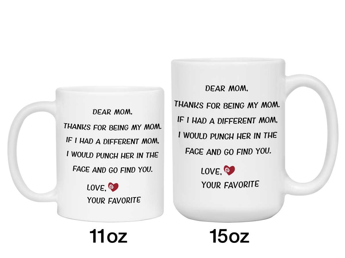 Funny Gifts for Moms - Thanks for Being My Mom Gag Coffee Mug - Mother's Day Gift Idea #2