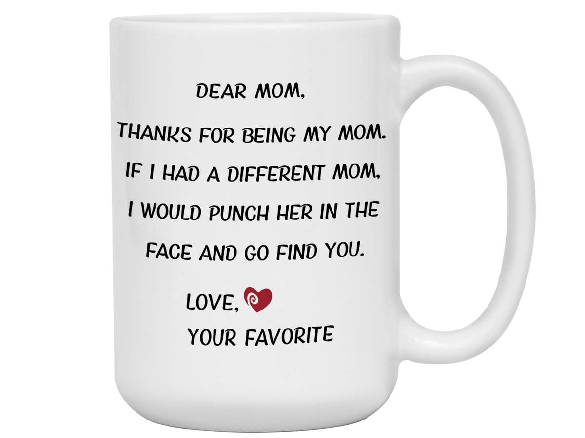Funny Gifts for Moms - Thanks for Being My Mom Gag Coffee Mug - Mother's Day Gift Idea #2
