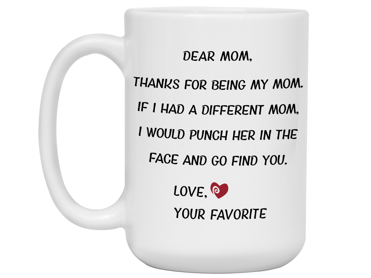 Funny Gifts for Moms - Thanks for Being My Mom Gag Coffee Mug - Mother's Day Gift Idea #2