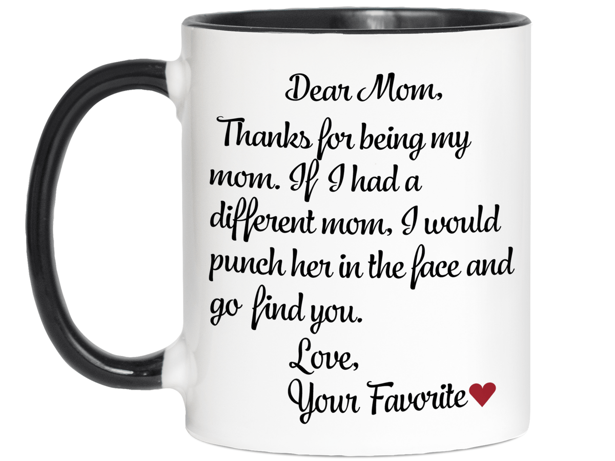 Funny Gifts for Moms - Thanks for Being My Mom Gag Coffee Mug - Mother's Day Gift Idea
