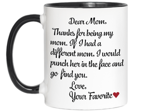 Funny Gifts for Moms Funny Mom Coffee Mug Mother's Day Gag Gift Mom's  Birthday Mug Funny Gift Idea for Mom Thanks for Being My Mom 