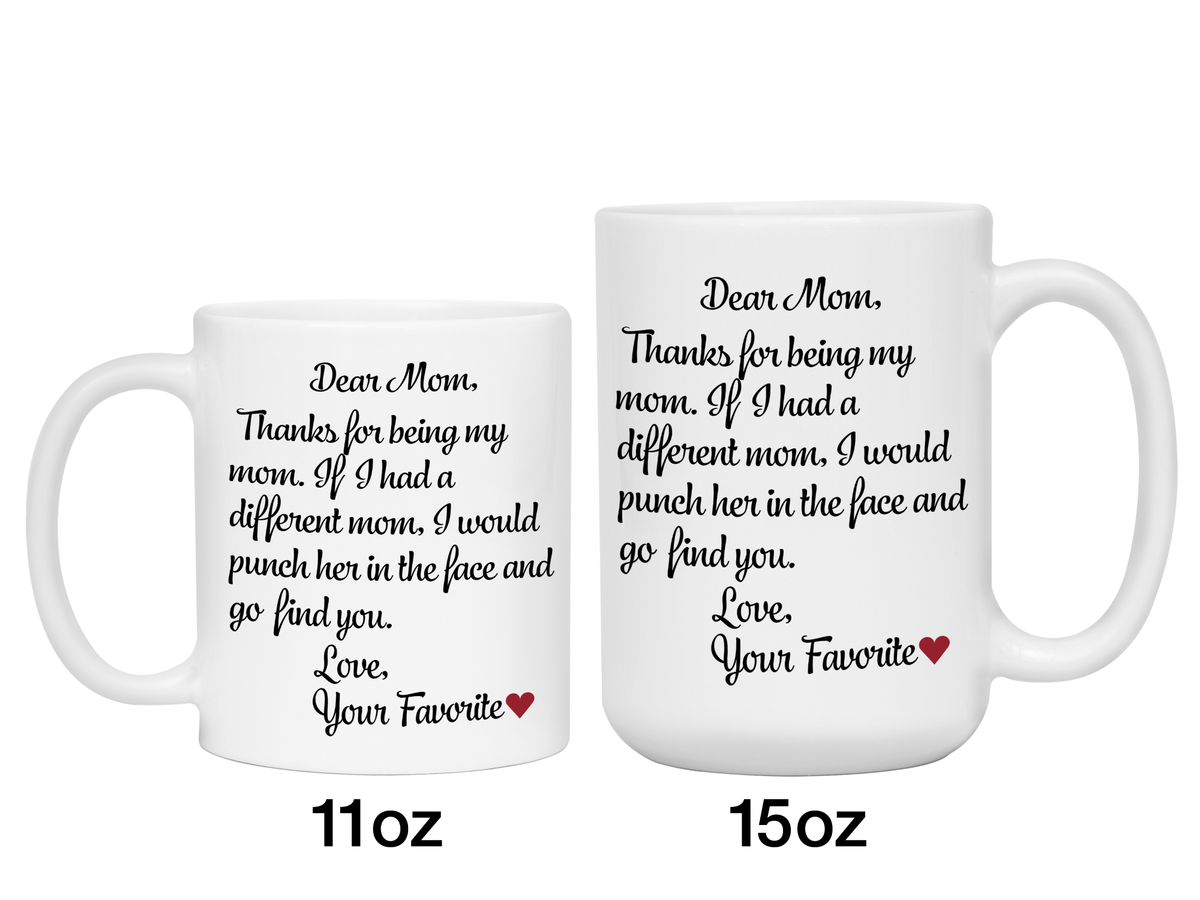 Funny Gifts for Moms - Thanks for Being My Mom Gag Coffee Mug - Mother's Day Gift Idea