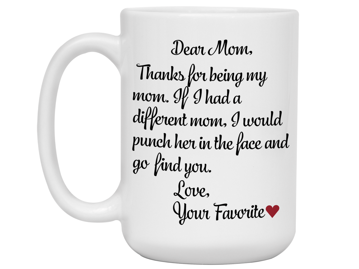 Funny Gifts for Moms - Thanks for Being My Mom Gag Coffee Mug - Mother's Day Gift Idea