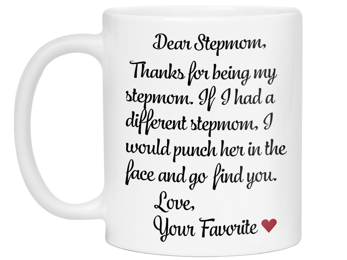 Funny Gifts for Stepmoms - Thanks for Being My Stepmom Gag Coffee Mug - Mother's Day Gift Idea
