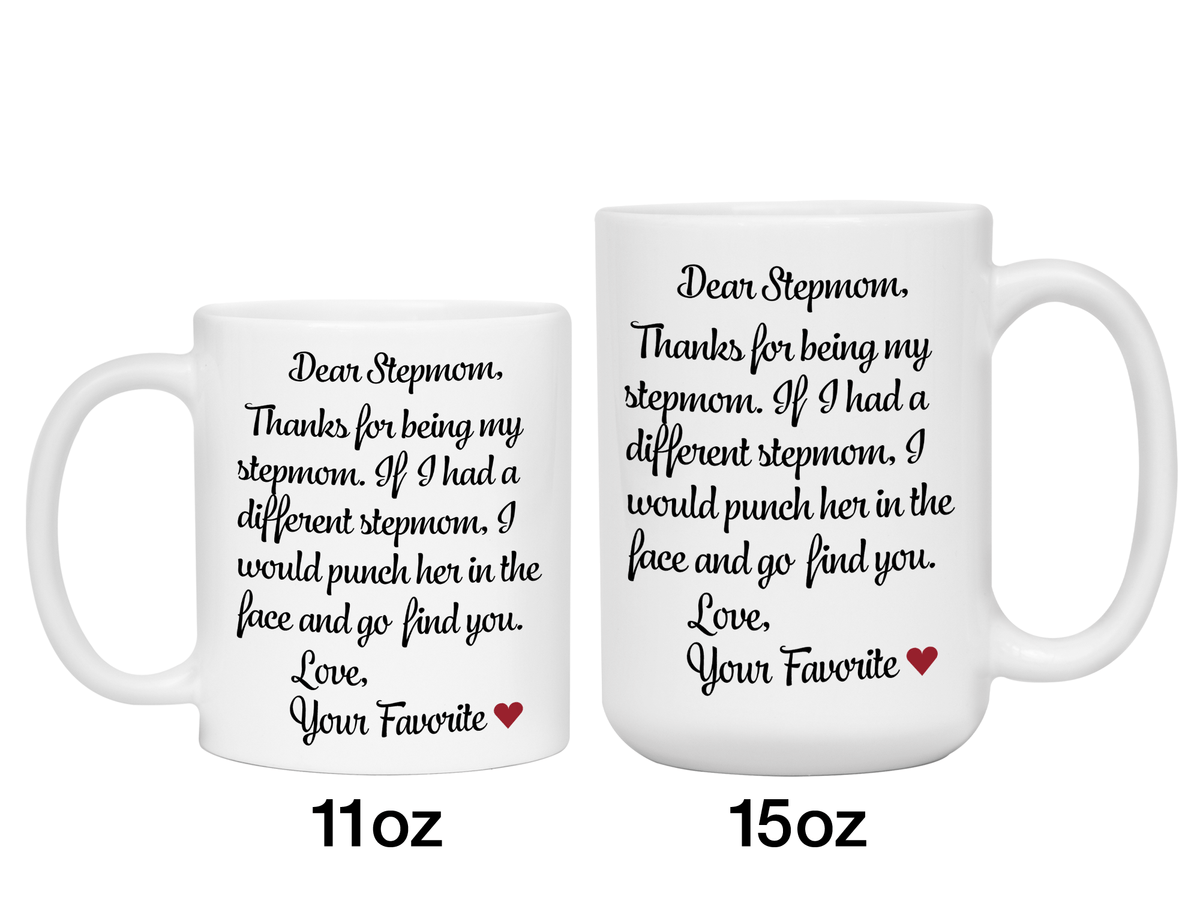 Funny Gifts for Stepmoms - Thanks for Being My Stepmom Gag Coffee Mug - Mother's Day Gift Idea