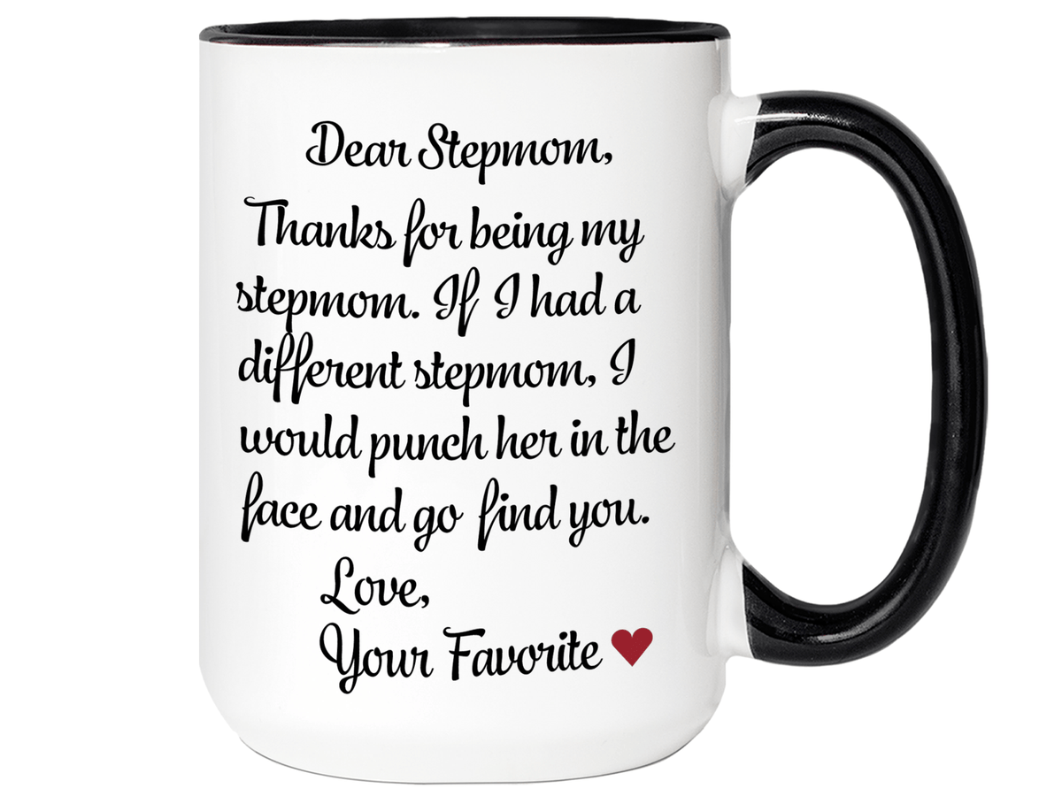 Funny Gifts for Stepmoms - Thanks for Being My Stepmom Gag Coffee Mug - Mother's Day Gift Idea