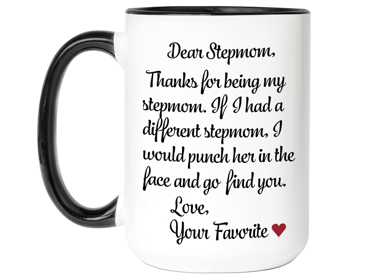 Funny Gifts for Stepmoms - Thanks for Being My Stepmom Gag Coffee Mug - Mother's Day Gift Idea