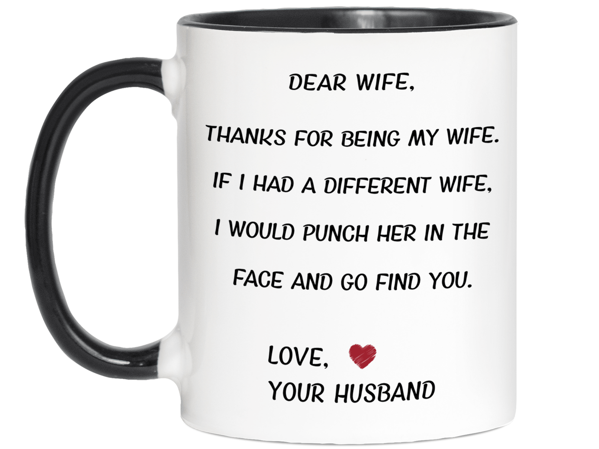 Funny Gifts for Wives - Thanks for Being My Wife Gag Coffee Mug - Mother's Day Gift Idea