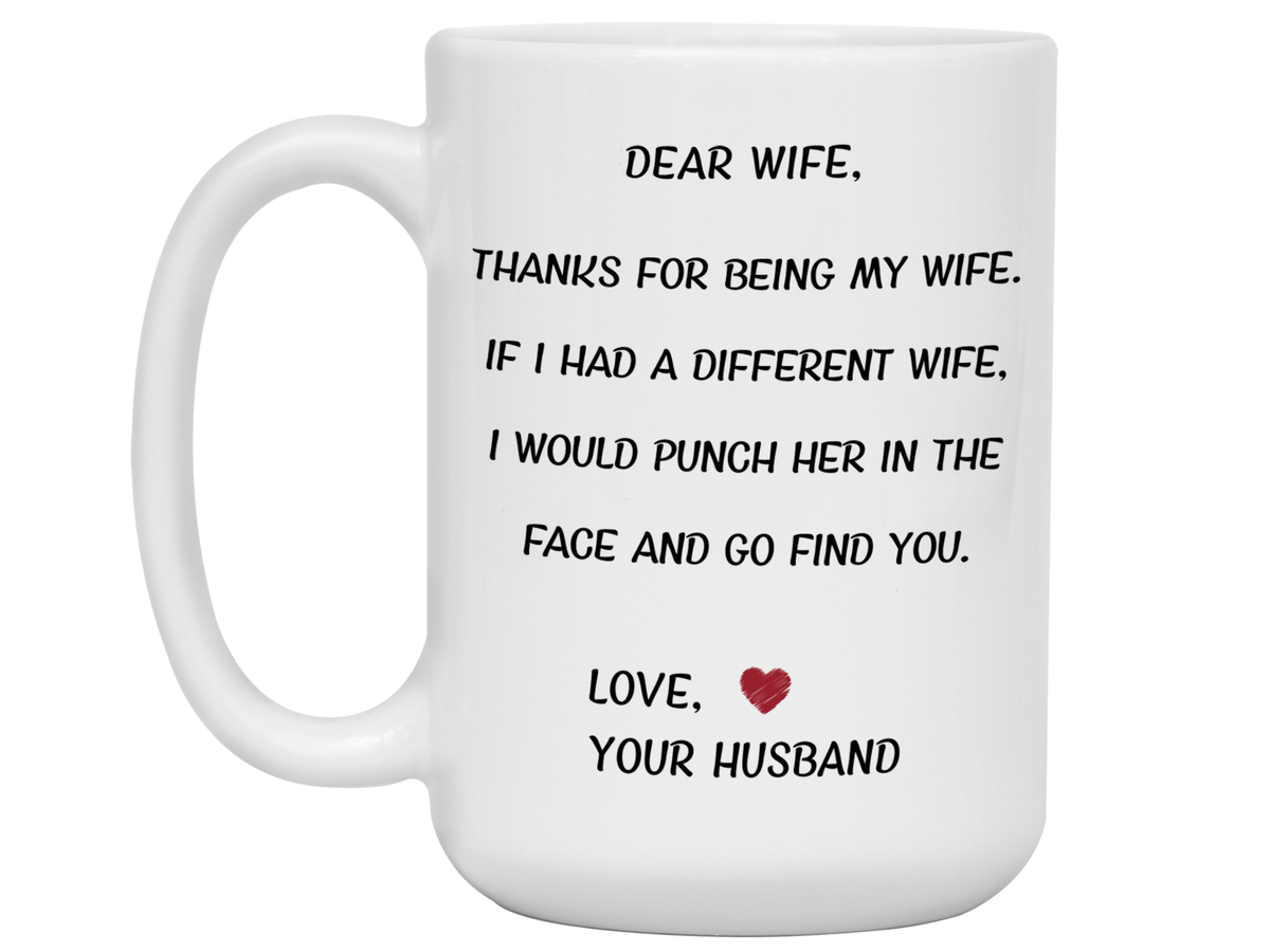 Funny Gifts for Wives - Thanks for Being My Wife Gag Coffee Mug - Mother's Day Gift Idea