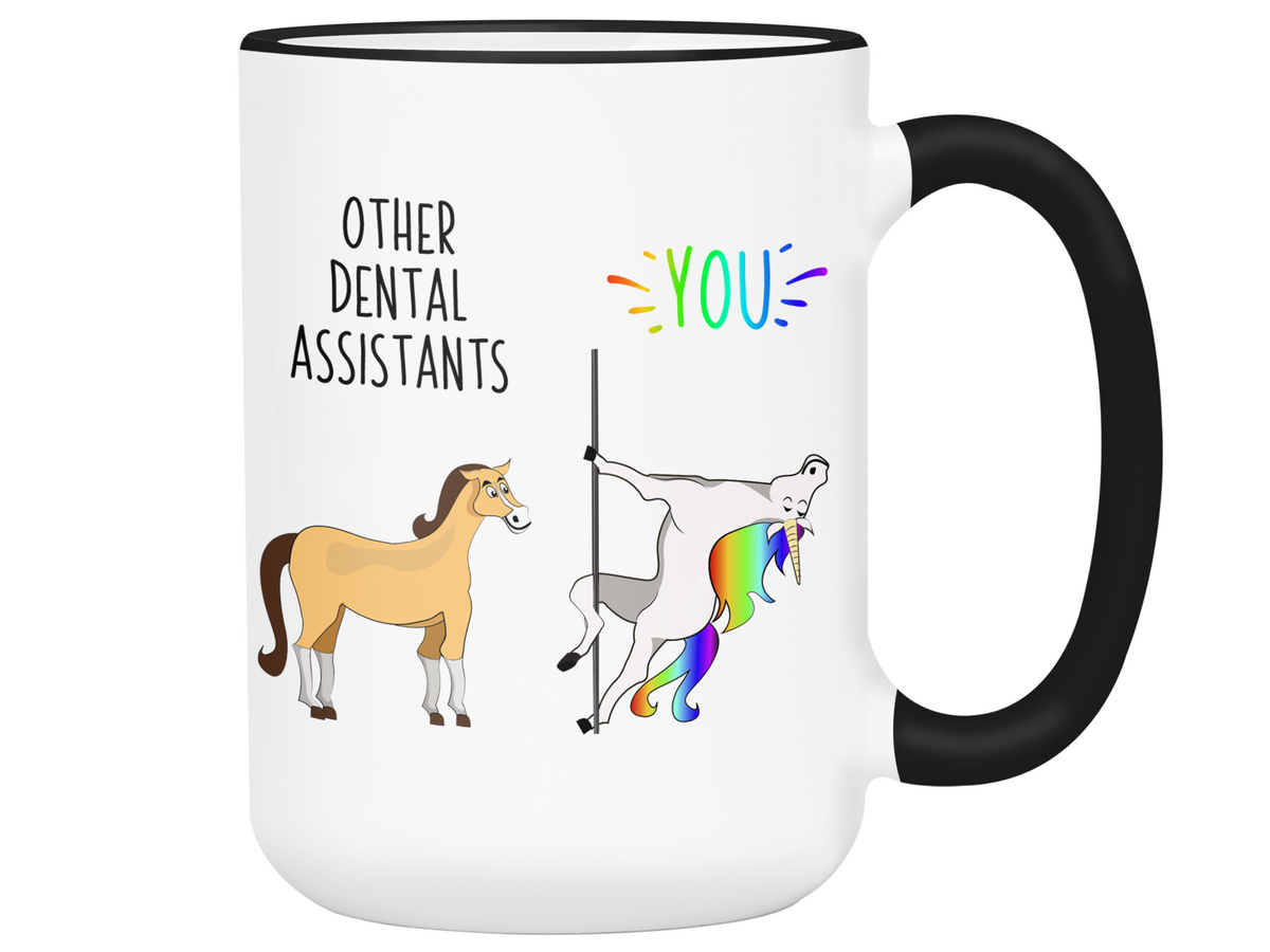 Dental Assistant Gifts - Other Dental Assistants You Funny Unicorn Coffee Mug