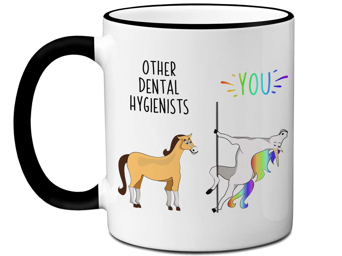 Dental Hygienist Gifts - Other Dental Hygienists You Funny Unicorn Coffee Mug