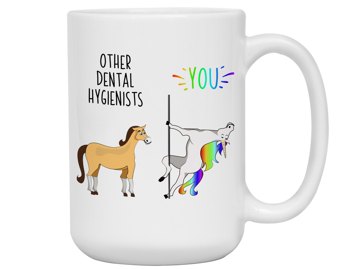 Dental Hygienist Gifts - Other Dental Hygienists You Funny Unicorn Coffee Mug
