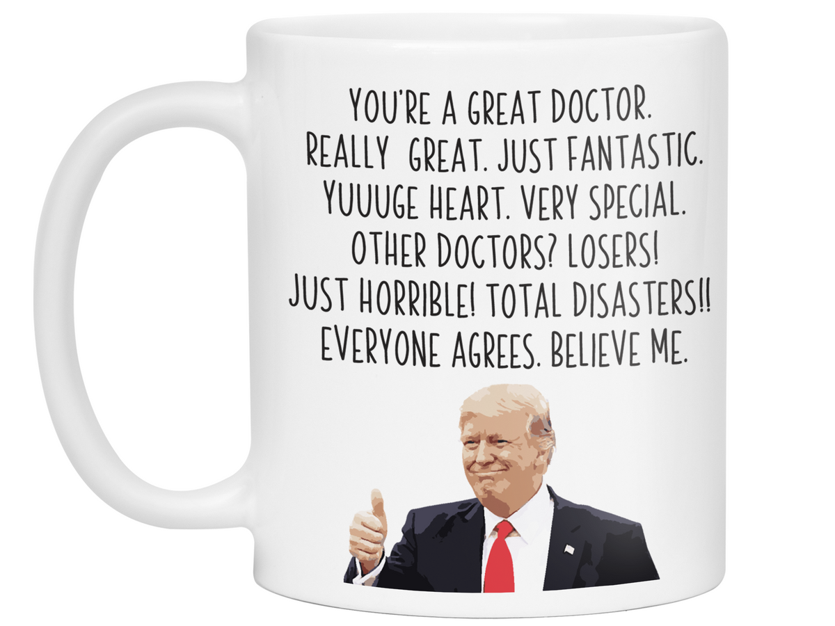 Funny Doctor Gifts - Trump Great Fantastic Doctor Coffee Mug