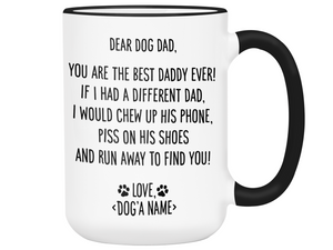 Funny Dog Dad Gifts - Dear Dog Dad Coffee Mug - Best Dog Daddy - Custom Dog Name