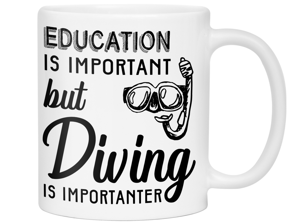 Education Is Important, But Diving Is Importanter Funny Coffee Mug Tea Cup
