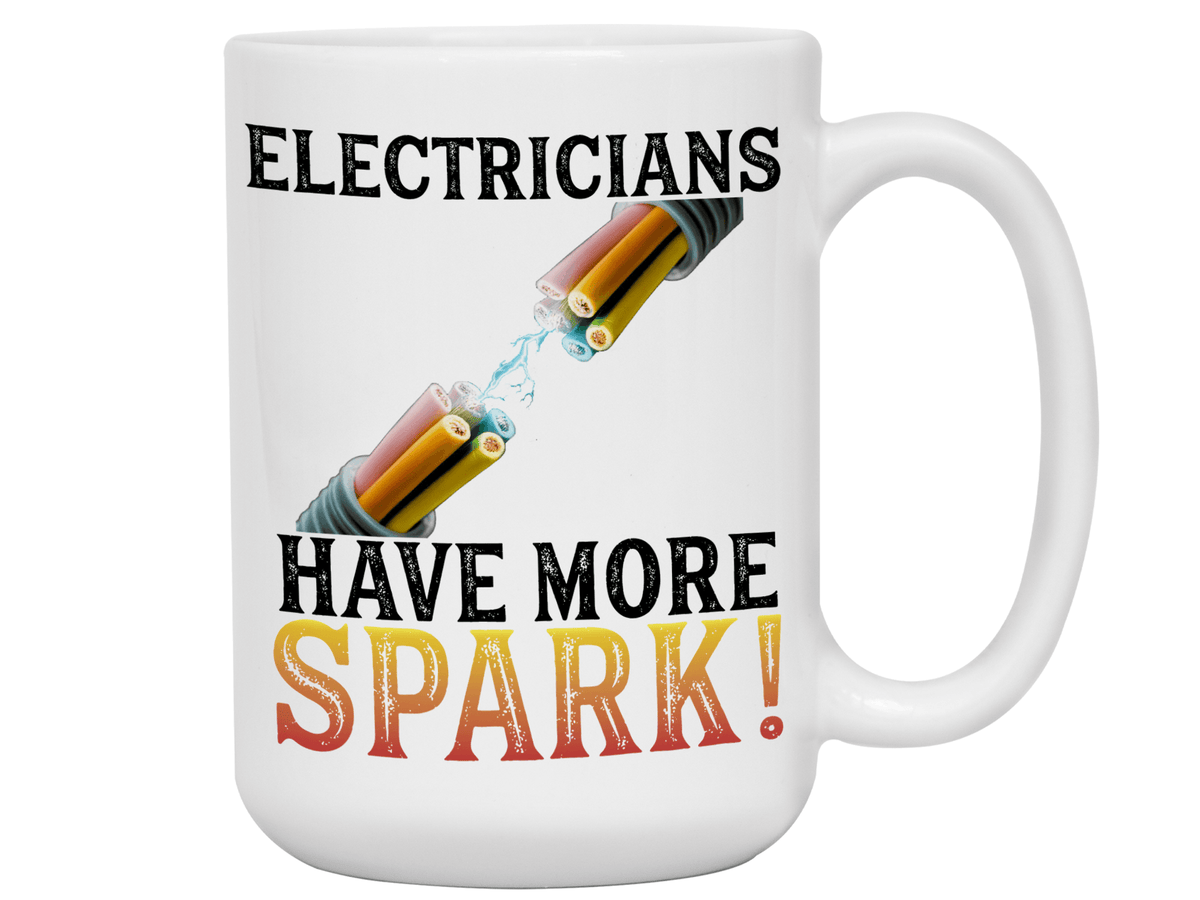 Funny Gifts for Electricians - Electricians Have More Spark Coffee Mug