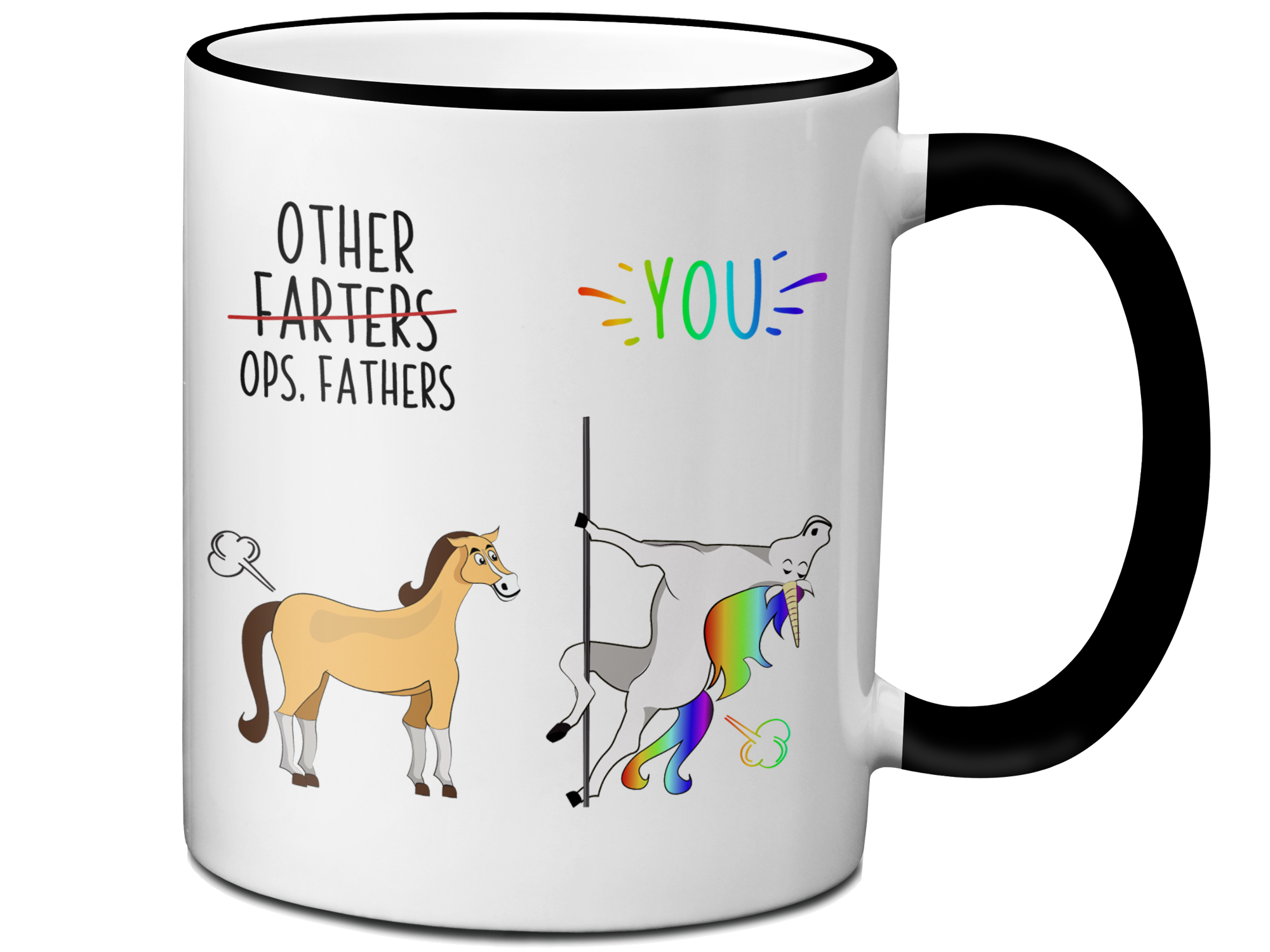 Funny Father Gifts - Other Farters Ops Fathers You Gag Unicorn Coffee Mug - Father's Day Gift Idea