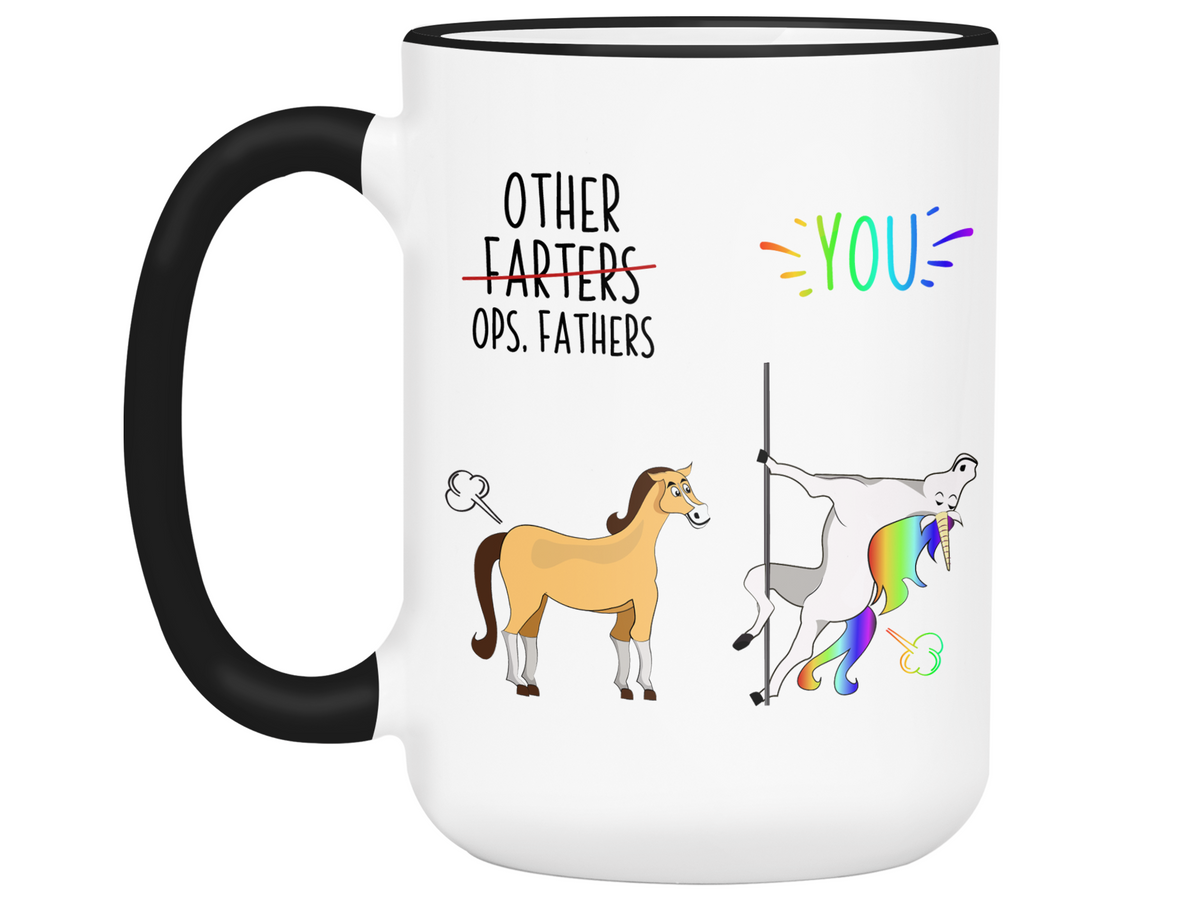 Funny Father Gifts - Other Farters Ops Fathers You Gag Unicorn Coffee Mug - Father's Day Gift Idea