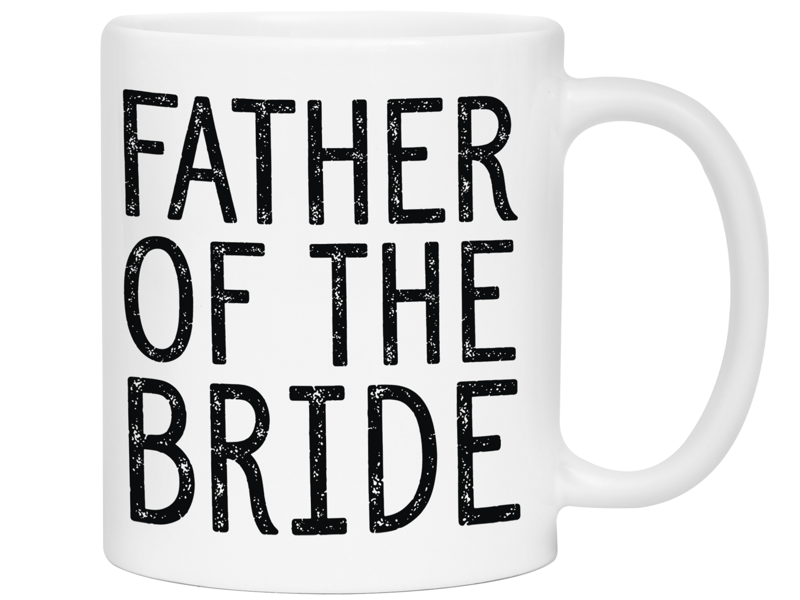 Father Of The Bride Coffee Mug Tea Cup - Wedding Gift Idea #2