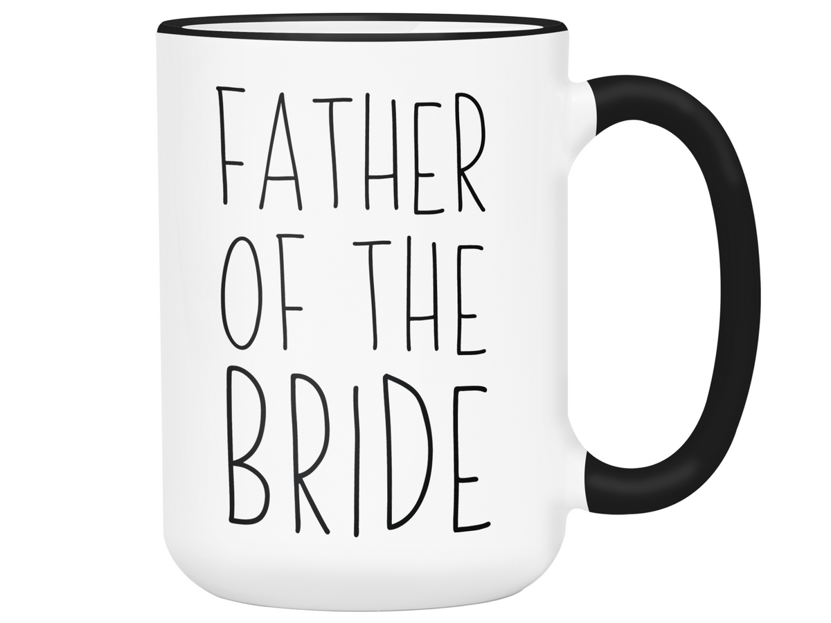 Father Of The Bride Coffee Mug Tea Cup - Wedding Gift Idea