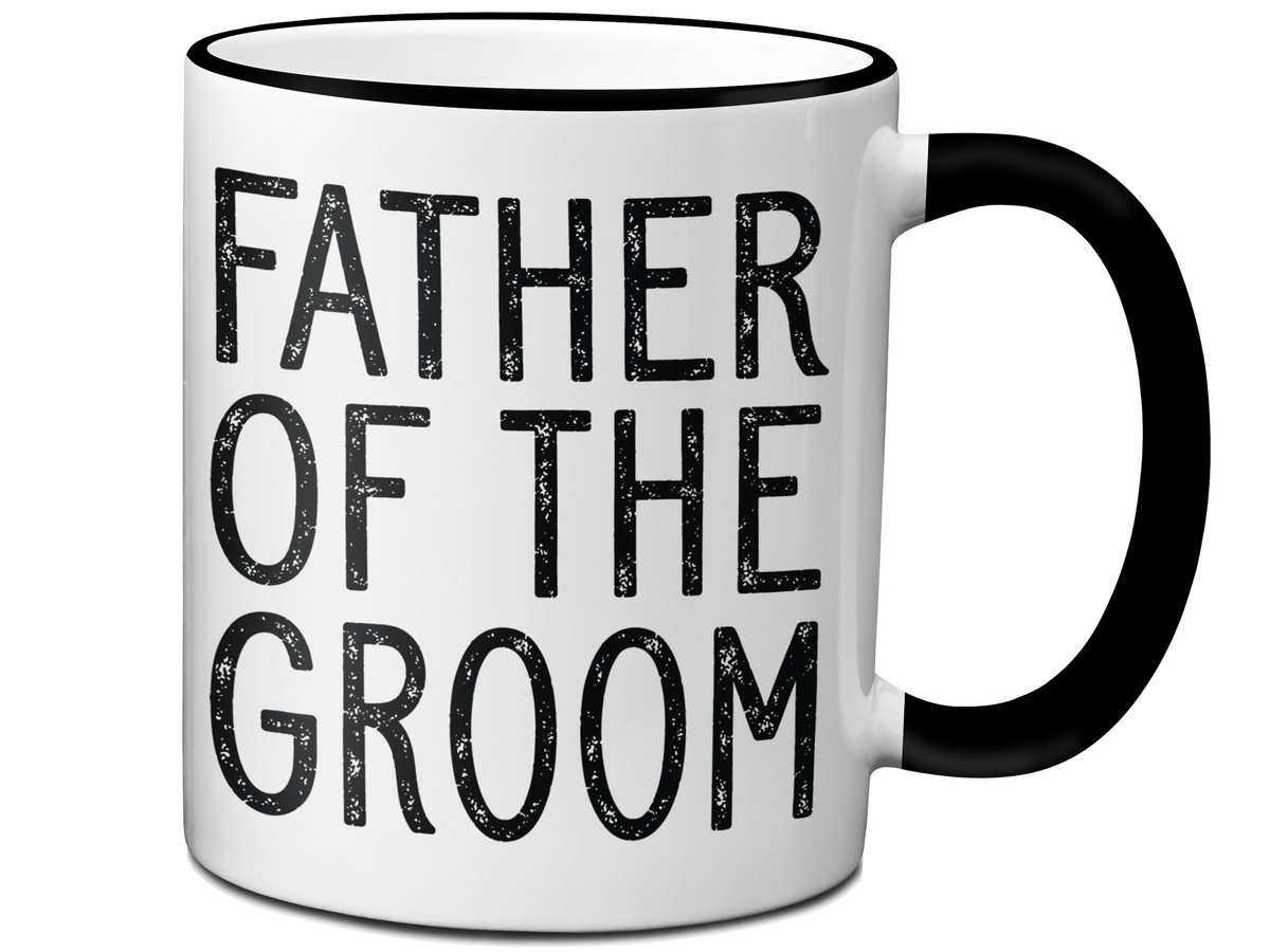 Father Of The Groom Coffee Mug Tea Cup - Wedding Gift Idea #2