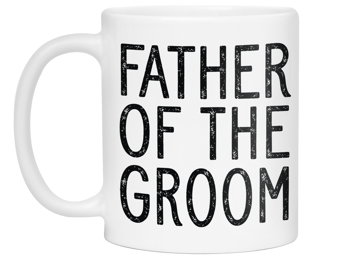 Father Of The Groom Coffee Mug Tea Cup - Wedding Gift Idea #2