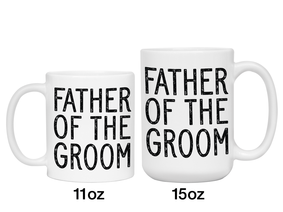 Father Of The Groom Coffee Mug Tea Cup - Wedding Gift Idea #2