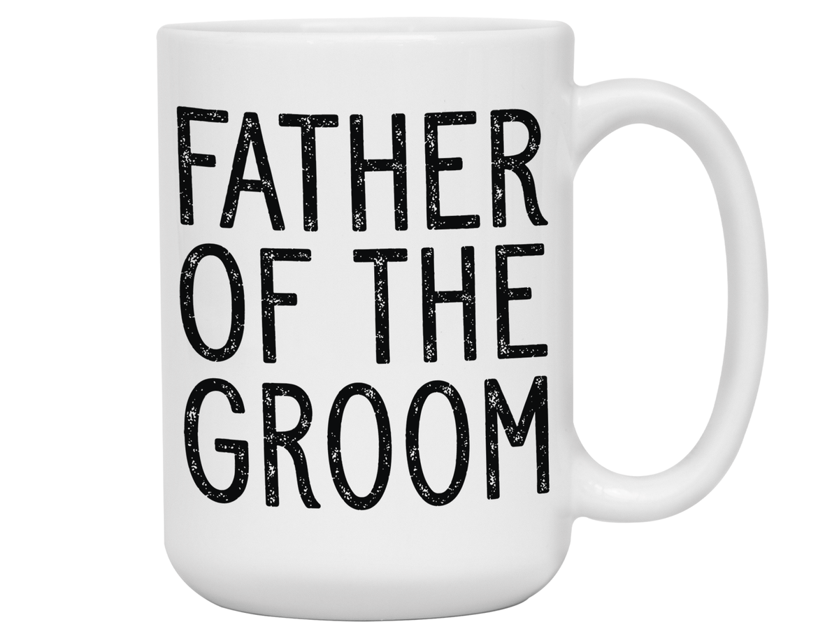 Father Of The Groom Coffee Mug Tea Cup - Wedding Gift Idea #2