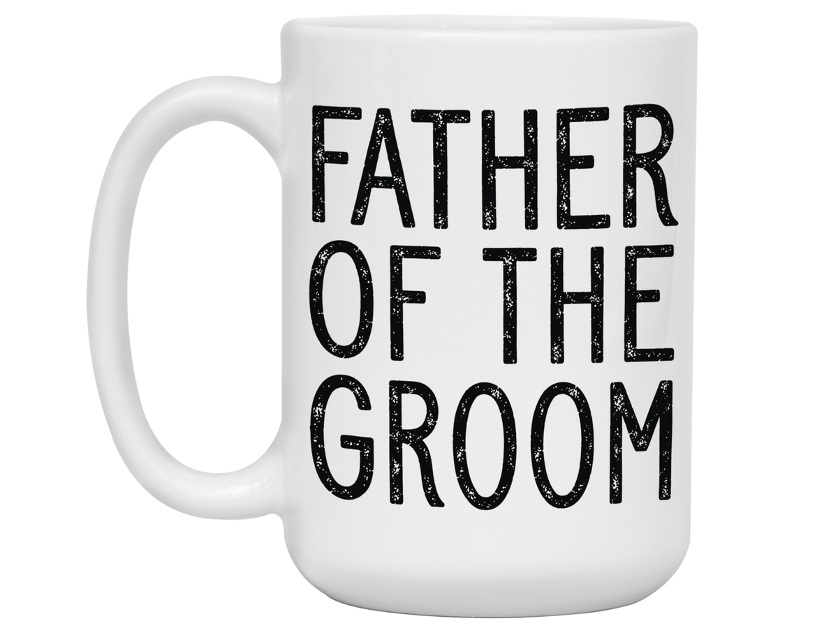 Father Of The Groom Coffee Mug Tea Cup - Wedding Gift Idea #2