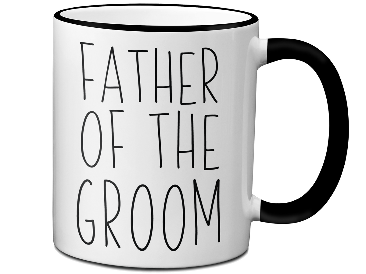 Father Of The Groom Coffee Mug Tea Cup - Wedding Gift Idea