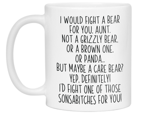 Funny Gifts for Aunts - I Would Fight a Bear for You Aunt Gag Coffee Mug