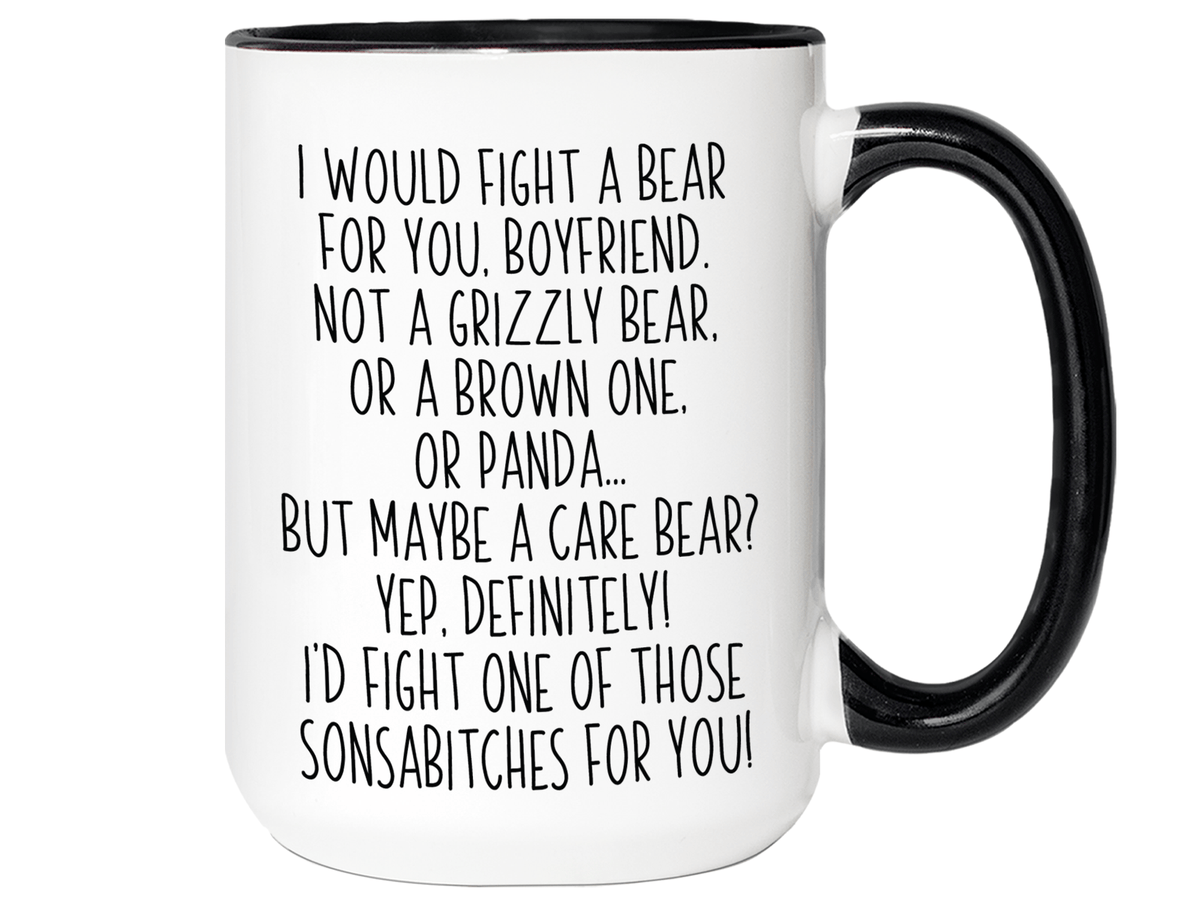 Funny Gifts for Boyfriends - I Would Fight a Bear for You Boyfriend Gag Coffee Mug