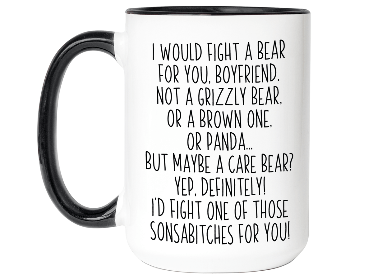 Funny Gifts for Boyfriends - I Would Fight a Bear for You Boyfriend Gag Coffee Mug