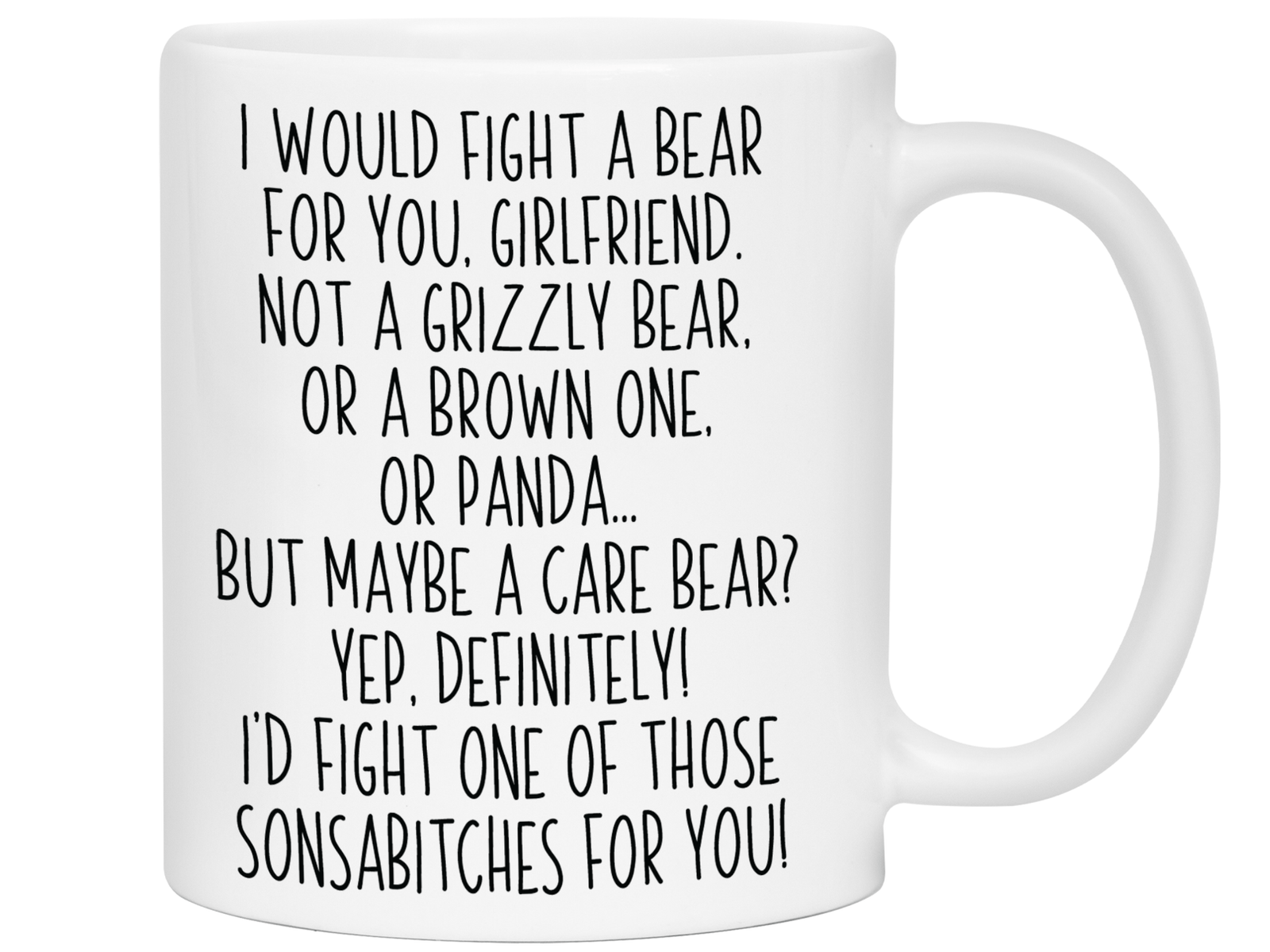 Funny Gifts for Girlfriends - I Would Fight a Bear for You Girlfriend Gag Coffee Mug