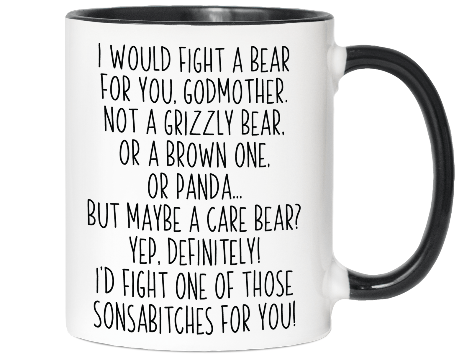 Funny Gifts for Godmothers - I Would Fight a Bear for You Godmother Gag Coffee Mug