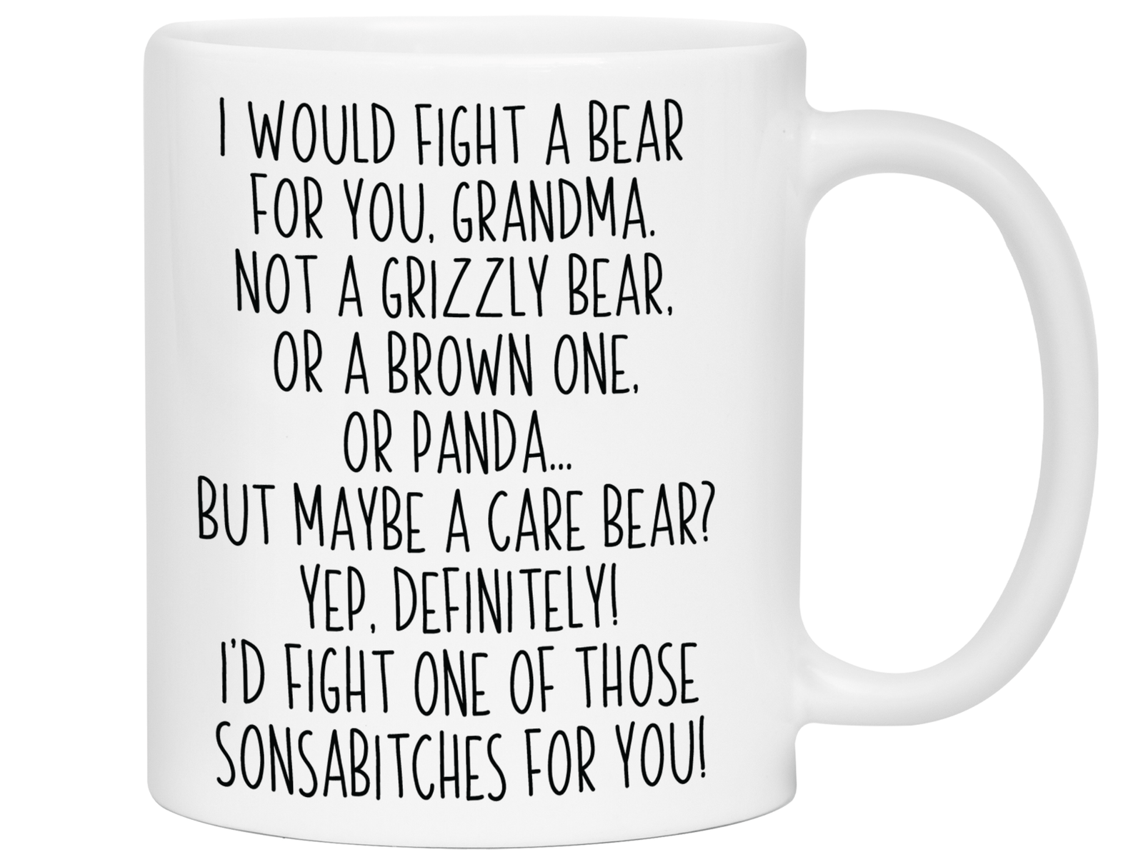 Funny Gifts for Grandmas - I Would Fight a Bear for You Grandma Gag Coffee Mug