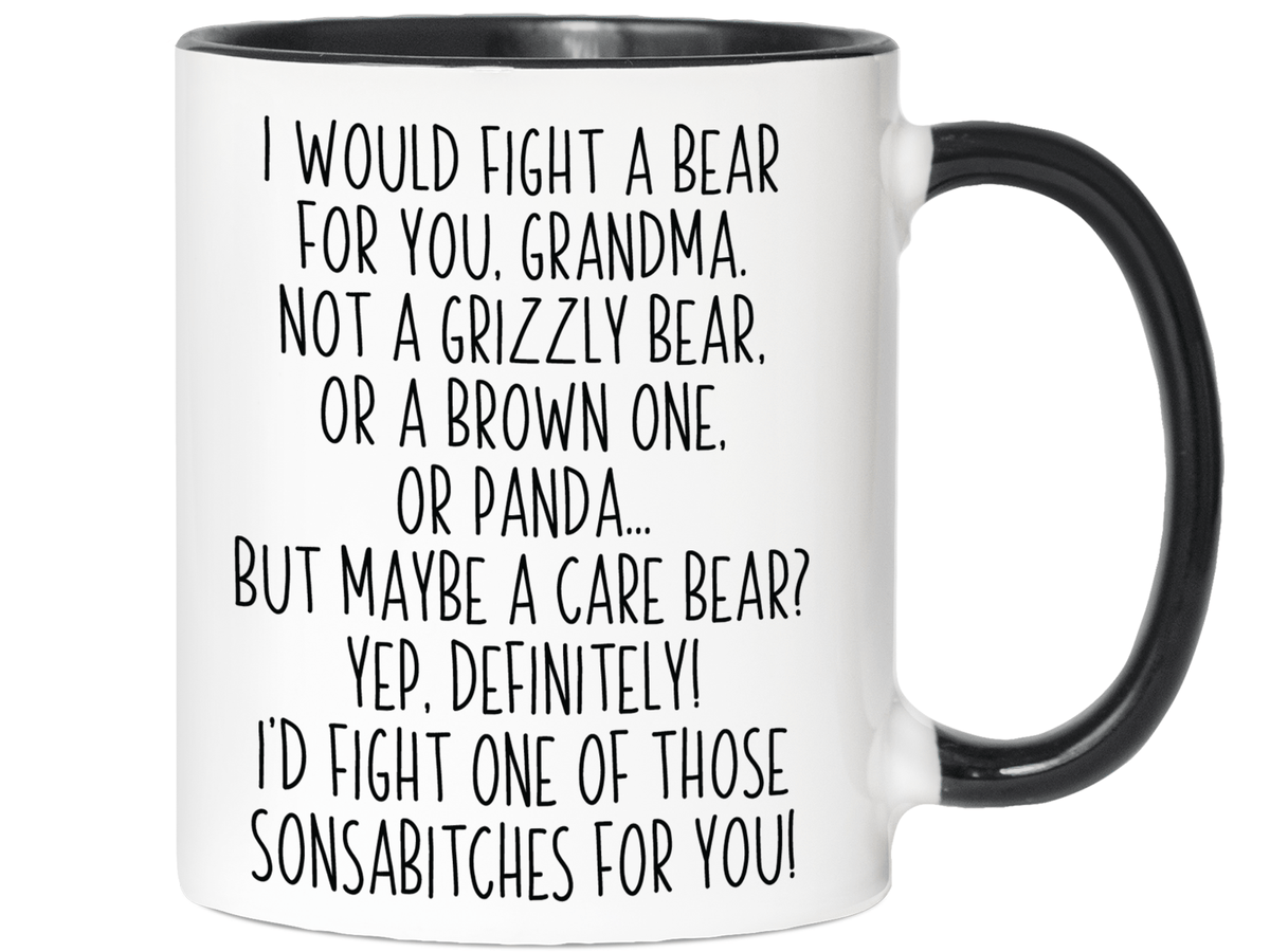 Funny Gifts for Grandmas - I Would Fight a Bear for You Grandma Gag Coffee Mug