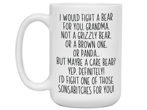 Funny Gifts for Grandmas - I Would Fight a Bear for You Grandma Gag Coffee Mug