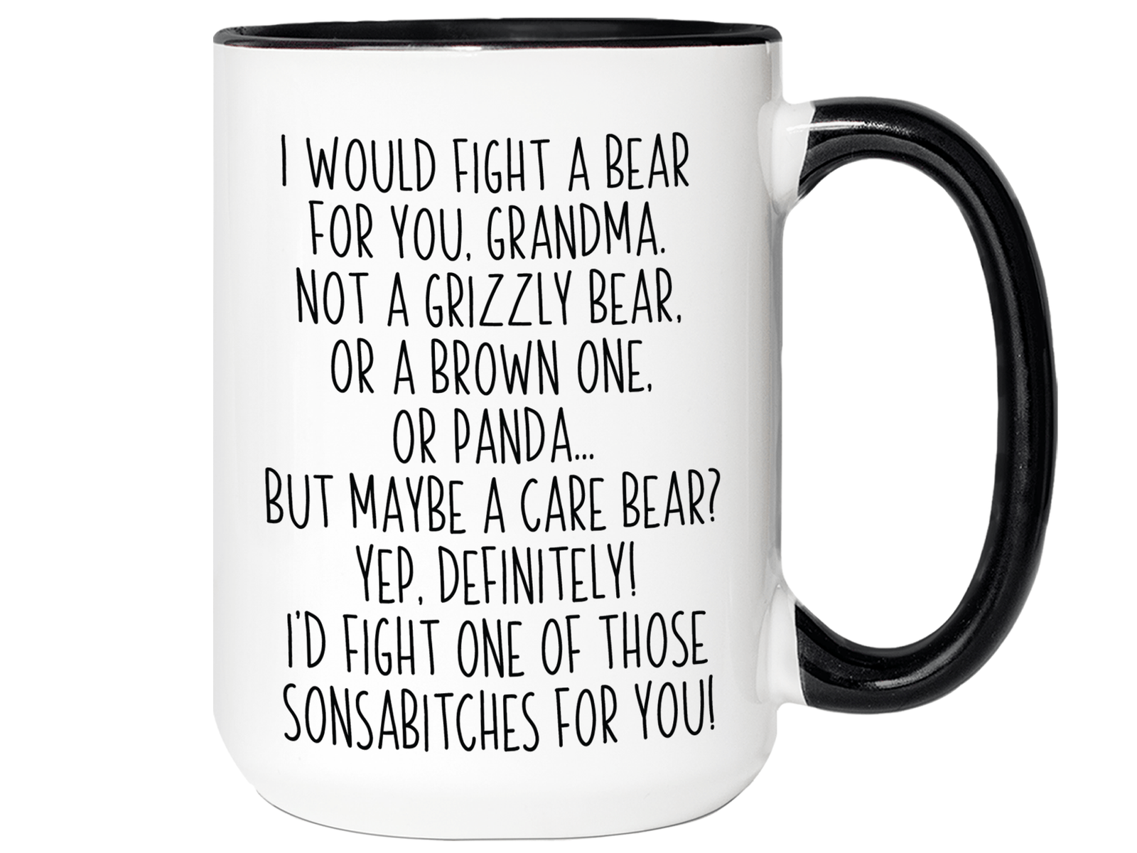 Funny Gifts for Grandmas - I Would Fight a Bear for You Grandma Gag Coffee Mug