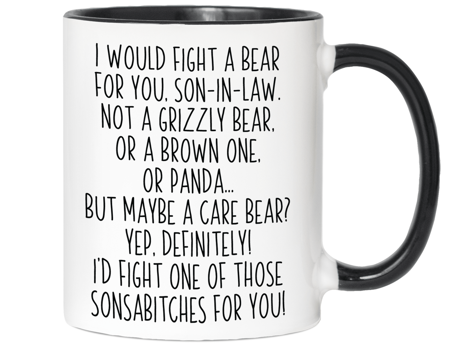 Funny Gifts for Sons-in-law - I Would Fight a Bear for You Son-in-law Gag Coffee Mug