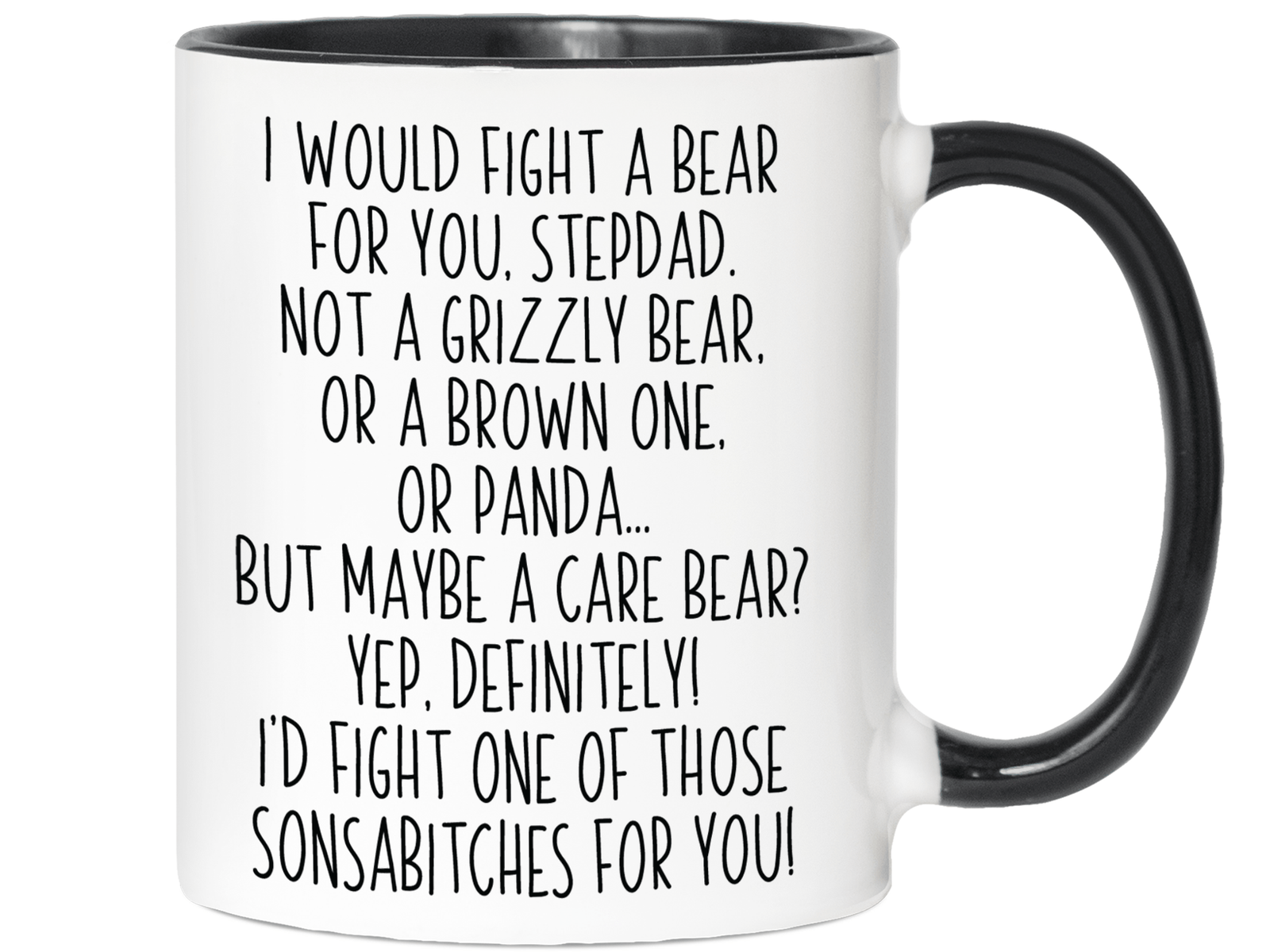 Funny Gifts for Stepdads - I Would Fight a Bear for You Stepdad Gag Coffee Mug