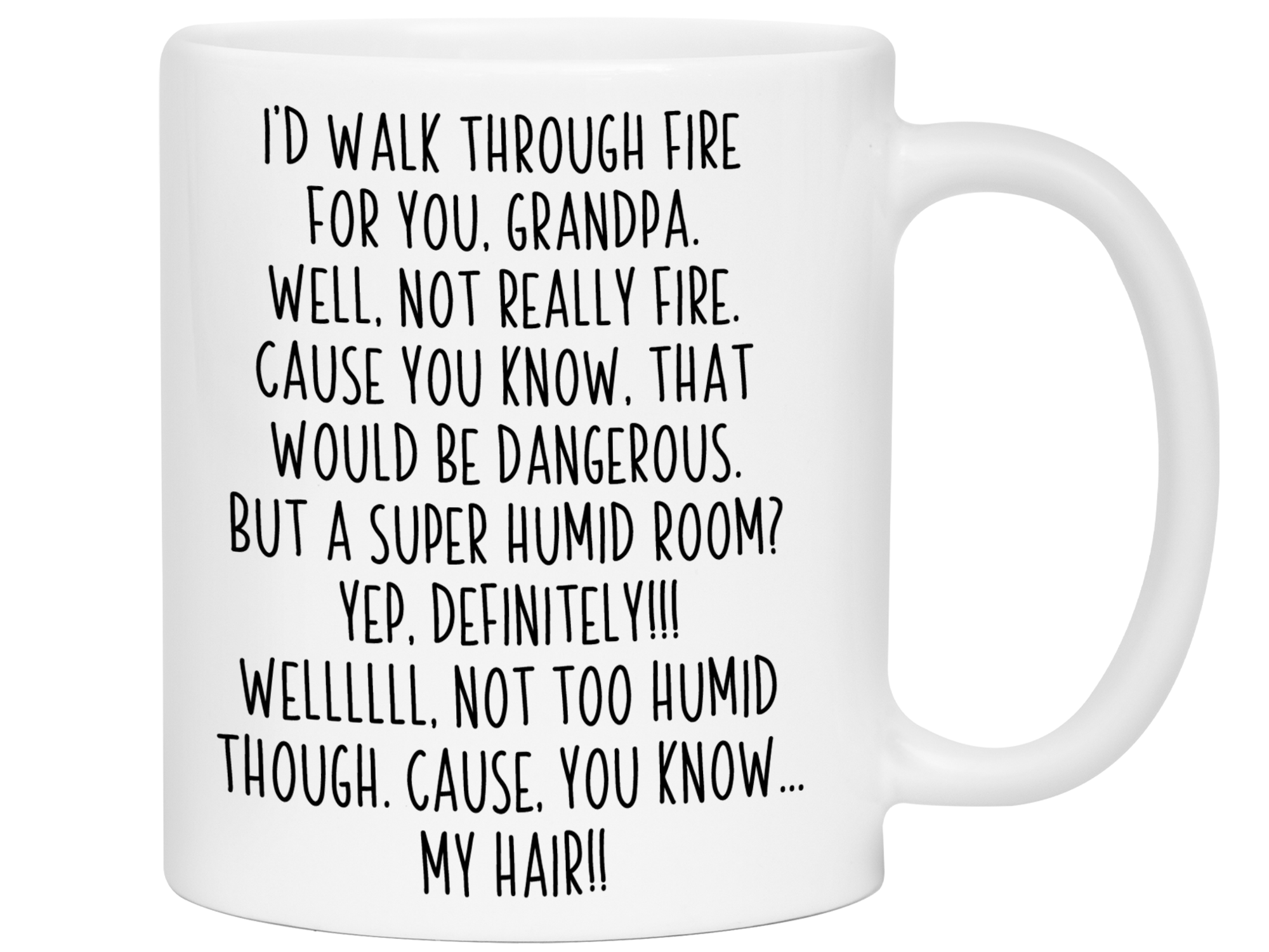 Funny Gifts for Grandpas - I'd Walk Through Fire for You Grandpa Gag Coffee Mug