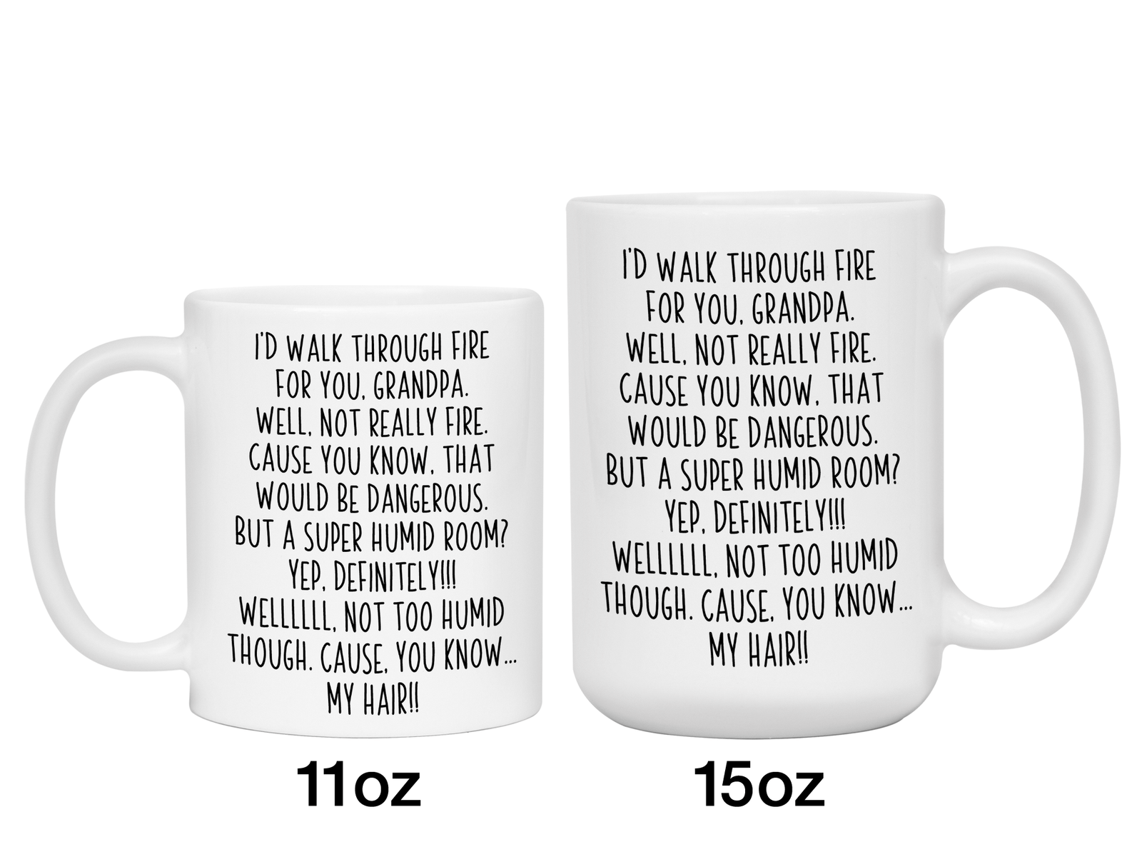 Funny Gifts for Grandpas - I'd Walk Through Fire for You Grandpa Gag Coffee Mug