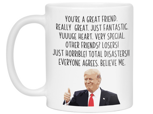 Funny Friend Gifts - Trump Great Fantastic Friend Coffee Mug