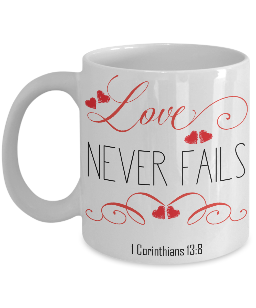 1 Corinthians 13-8 Love Coffee Mug | Tea Cup | Christian Gifts | Faith