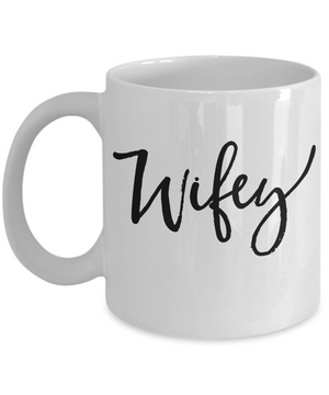 Wifey Coffee Mug | Wedding Gift Idea 11oz