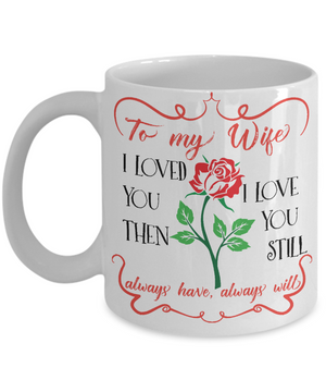To my Wife Love Coffee Mug 11oz