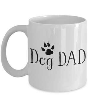 Dog Dad Coffee Mug | Father Day Gift Idea | Tea Cup | Dog Lover/Owner Gifts