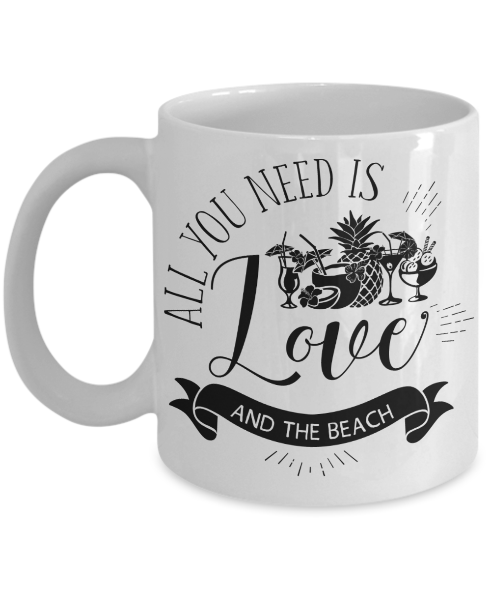 All You Need Is Love and The Beach Mug | Tea Cup | Gift Idea Beach Lovers